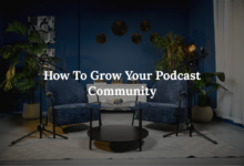 How to Grow Your Podcast Community in 2025: Proven Strategies That Actually Work